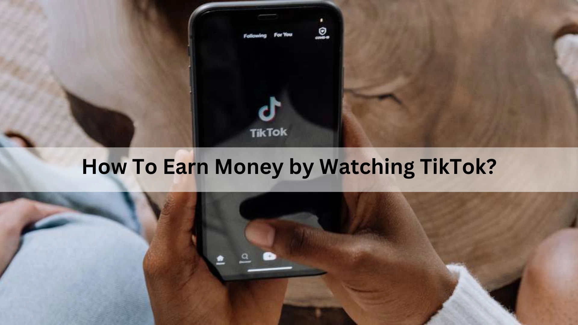 How To Earn Money by Watching TikTok