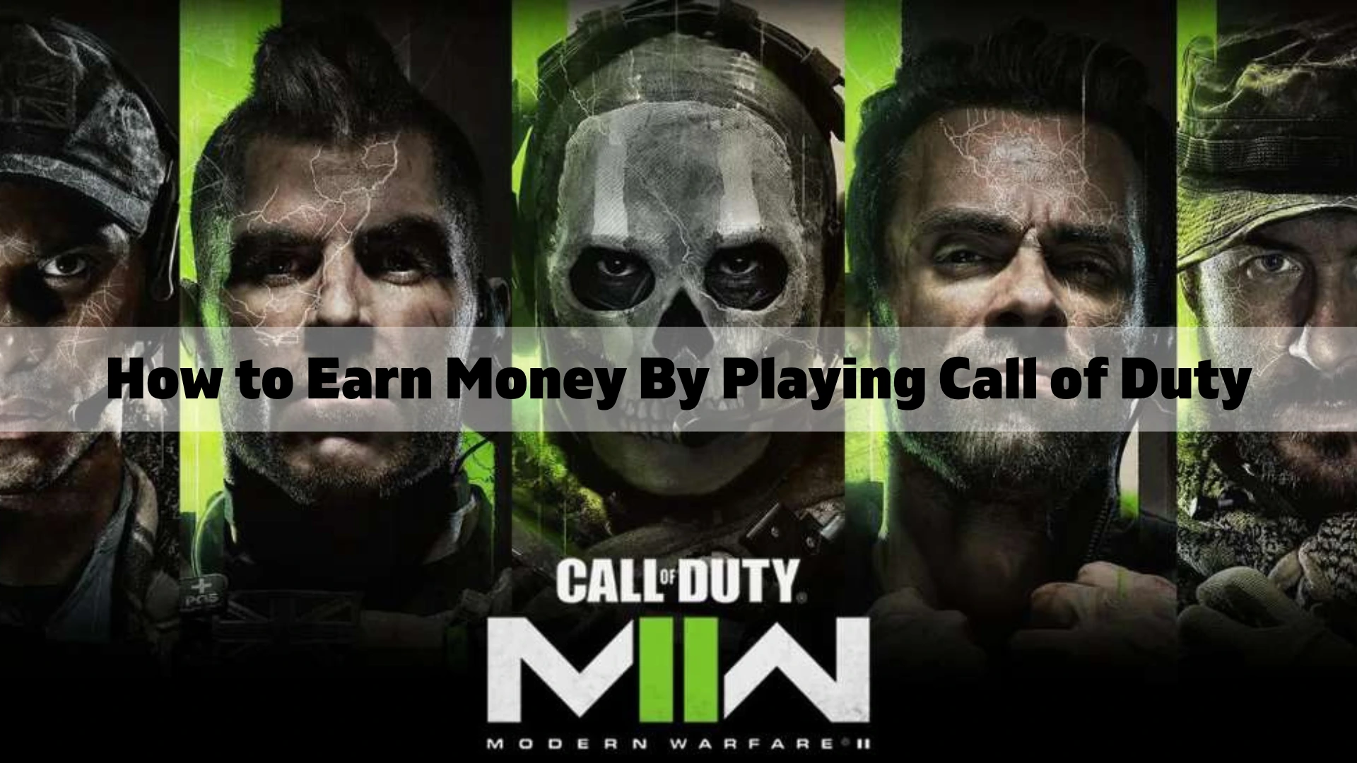How to Earn Money By Playing Call of Duty